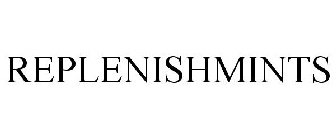 REPLENISHMINTS