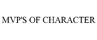 MVP'S OF CHARACTER