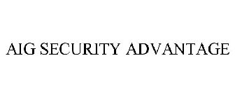 AIG SECURITY ADVANTAGE