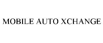 MOBILE AUTO XCHANGE