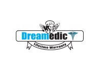 DREAMEDIC LIFETIME WARRANTY