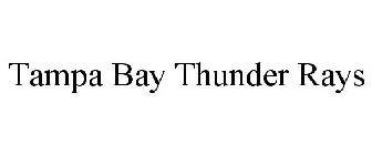 TAMPA BAY THUNDER RAYS
