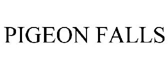 PIGEON FALLS