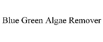 BLUE GREEN ALGAE REMOVER