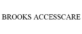 BROOKS ACCESSCARE