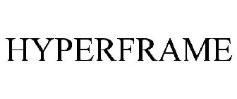 HYPERFRAME