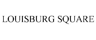 LOUISBURG SQUARE