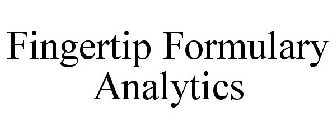 FINGERTIP FORMULARY ANALYTICS