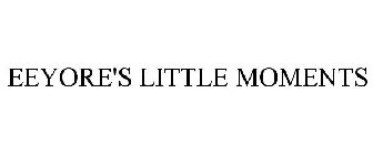 EEYORE'S LITTLE MOMENTS