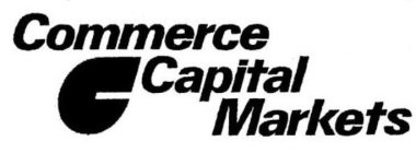 COMMERCE C CAPITAL MARKETS