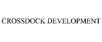 CROSSDOCK DEVELOPMENT