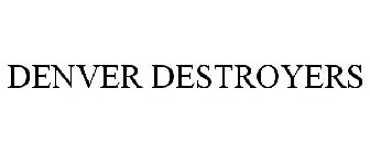 DENVER DESTROYERS