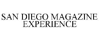 SAN DIEGO MAGAZINE EXPERIENCE