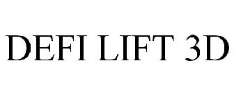 DEFI LIFT 3D