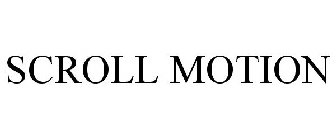 SCROLL MOTION