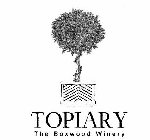 TOPIARY THE BOXWOOD WINERY