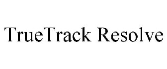 TRUETRACK RESOLVE