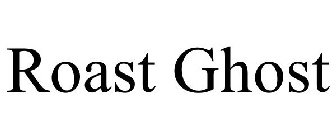 ROAST GHOST