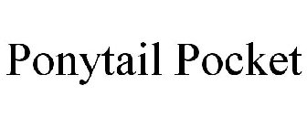 PONYTAIL POCKET