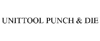 UNITTOOL PUNCH & DIE