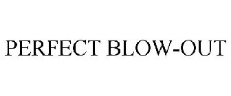 PERFECT BLOW-OUT