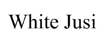 WHITE JUSI