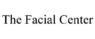 THE FACIAL CENTER