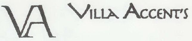 VA VILLA ACCENT'S