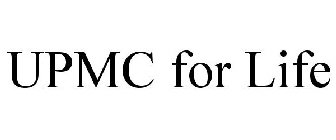 UPMC FOR LIFE