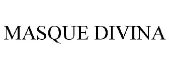 MASQUE DIVINA