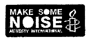 MAKE SOME NOISE AMNESTY INTERNATIONAL