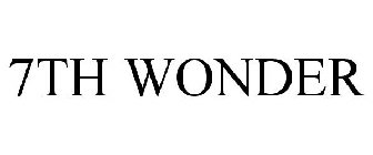 7TH WONDER