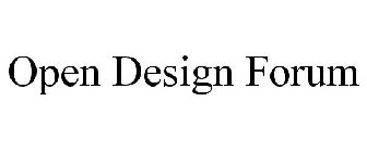 OPEN DESIGN FORUM