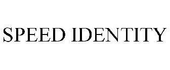 SPEED IDENTITY