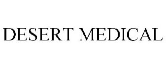 DESERT MEDICAL