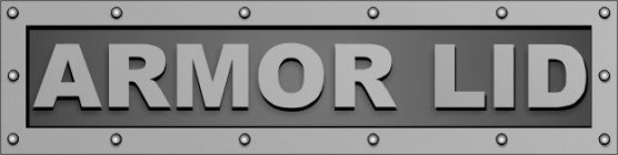 ARMOR LID