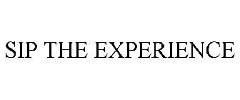 SIP THE EXPERIENCE
