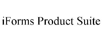 IFORMS PRODUCT SUITE