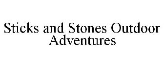 STICKS AND STONES OUTDOOR ADVENTURES
