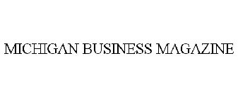 MICHIGAN BUSINESS MAGAZINE