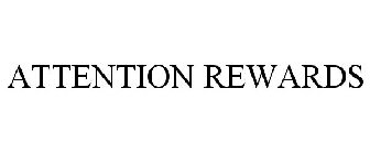 ATTENTION REWARDS