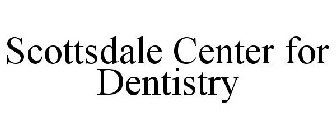 SCOTTSDALE CENTER FOR DENTISTRY