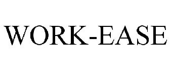 WORK-EASE