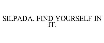 SILPADA. FIND YOURSELF IN IT.