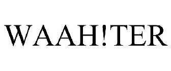 WAAH!TER