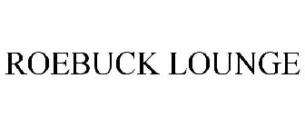 ROEBUCK LOUNGE