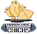 HARDCORE CHICKS