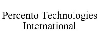 PERCENTO TECHNOLOGIES INTERNATIONAL