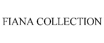 FIANA COLLECTION