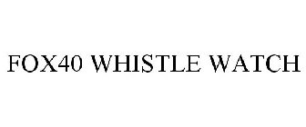 FOX40 WHISTLE WATCH